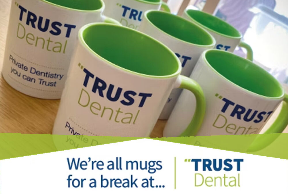 We’re all mugs for a break here at TRUST Dental